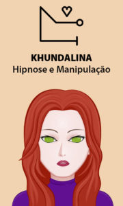 Khundalina – Hipnose e Manipulação – Servo Público