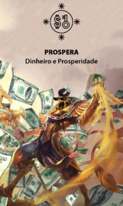 Prospera – Prosperidade e Dinheiro – Servo Astral