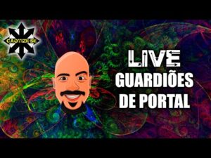 Live Editada – Guardiões de Portal