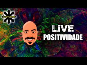 Live Editada – Positividade