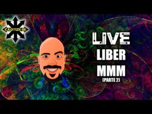 Live Editada – Liber MMM parte 02