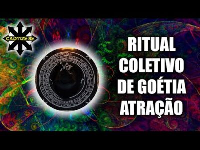Ritual Coletivo de Goétia – Atração