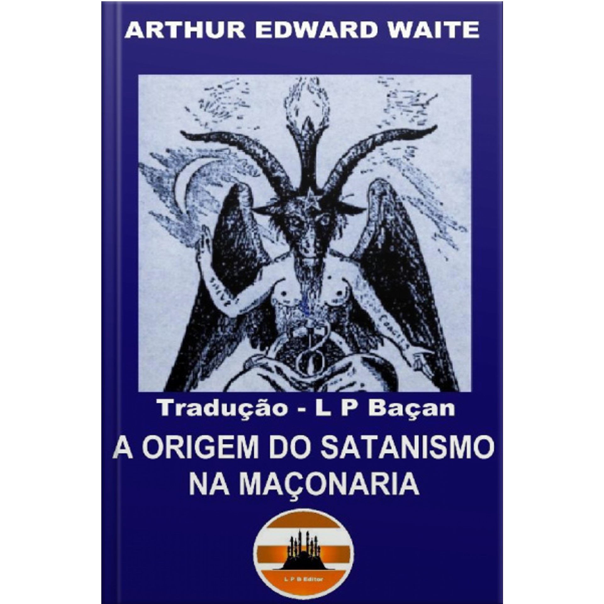 A Origem do Satanismo na MaÃ§onaria – PDF