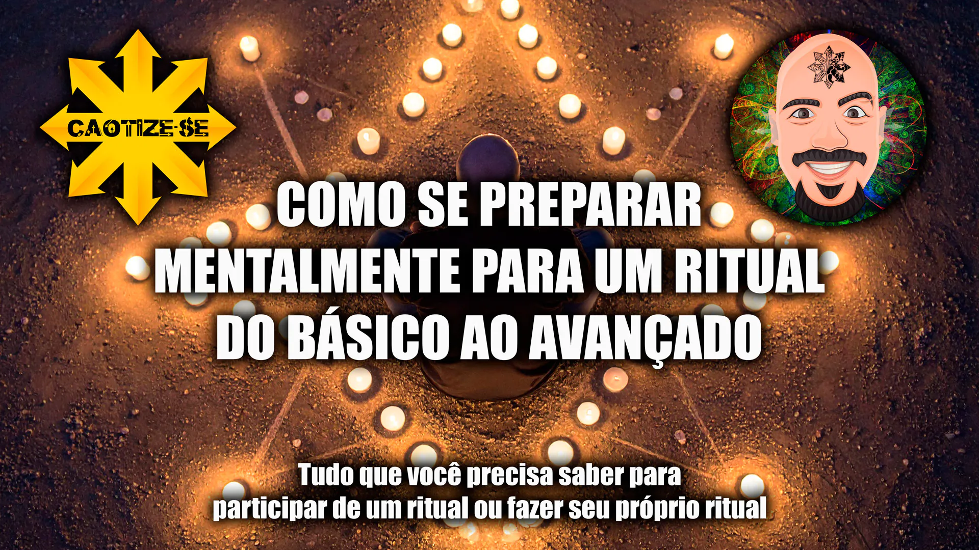 Como se preparar mentalmente para fazer ou participar de um ritual (do básico ao avançado)