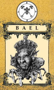 Daemon Bael / Beelzebuth – 1º Espírito da Goétia