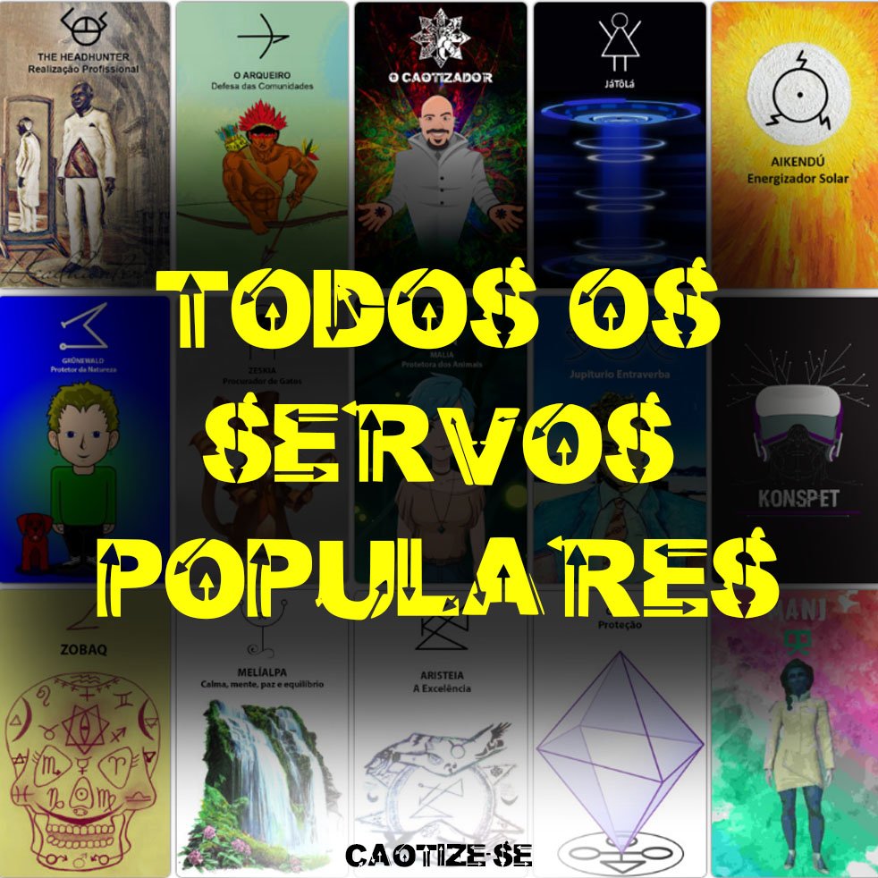Todos os Servos Caotizese