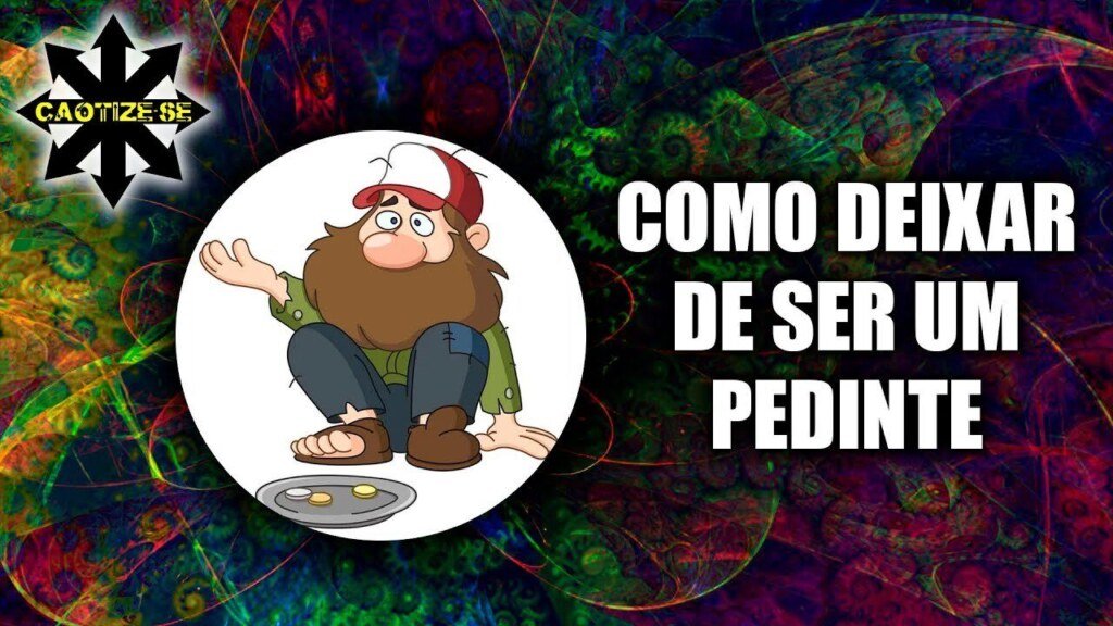 Pedinte Como deixar de ser um pedinte